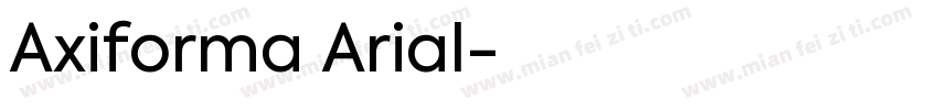 Axiforma Arial字体转换